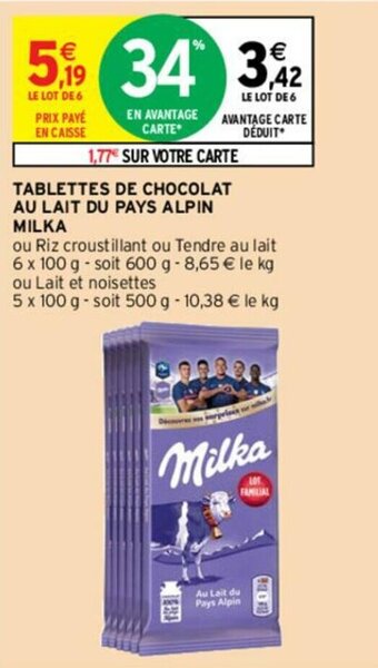Intermarché Hyper Tablettes de chocolat au lait du pays Alpin Milka offre