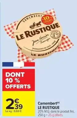 Carrefour Drive Le rustique - camembert offre