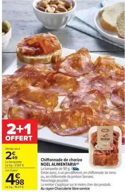 Carrefour Drive Chiffonnade de chorizo noel alimentaria offre