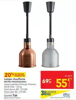 METRO Metro - lampe chauffante offre