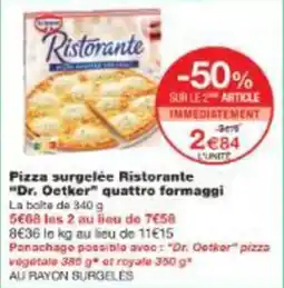 Monoprix Pizza surgelée ristorante dr. oetker quattro formaggi offre