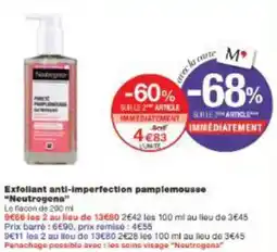 Monoprix Exfoliant anti-imperfection pamplemousse neutrogena offre