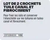 Brico Dépôt Lot de 2 crochets tuile canal et fibrociment offre