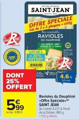Carrefour Drive Saint jean - ravioles du dauphine offre spéciale offre