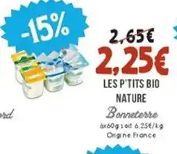 Naturalia BONNETERRE Les p'tits bio nature offre
