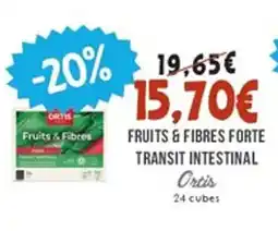 Naturalia ORTIS Fruits & fibres forte transit intestinal offre