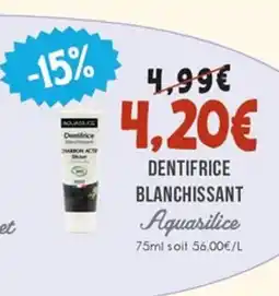 Naturalia AQUASILICE Dentifrice blanchissant offre