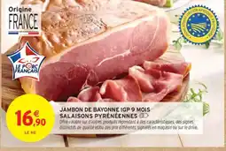 Intermarché Jambon de bayonne igp 9 mois salaisons pyrénéennes offre