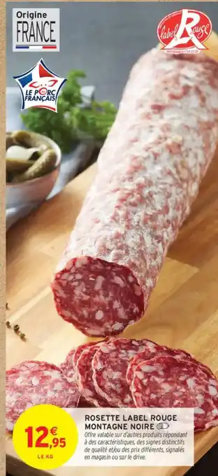 Intermarché Rosette label rouge montagne noire offre