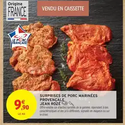 Intermarché Surprises de porc marinées provençale offre