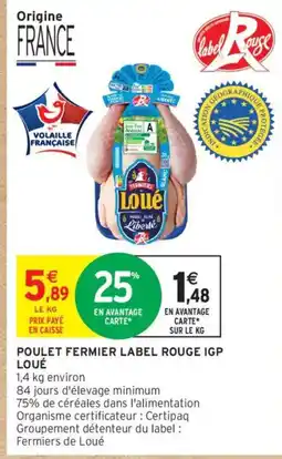 Intermarché LOUÉ Poulet fermier label rouge igp offre