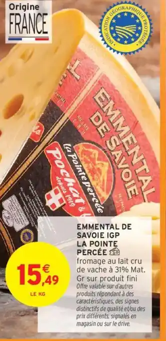 Intermarché Emmental de savoie igp la pointe percée offre