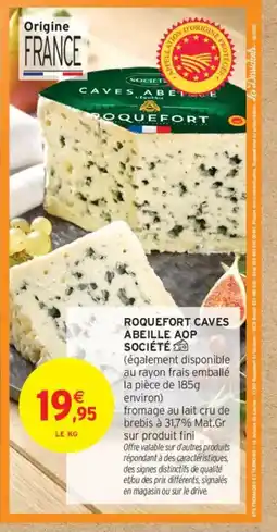Intermarché Roquefort caves abeille aop société offre
