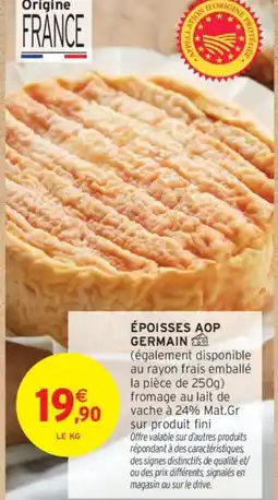 Intermarché Époisses aop germain offre