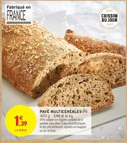 Intermarché Pavé multicéréales offre