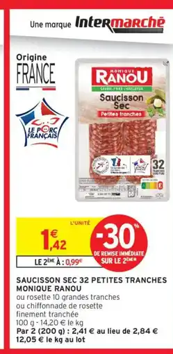 Intermarché MONIQUE RANOU Saucisson sec 32 petites tranches offre