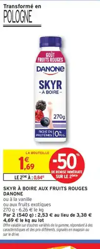 Intermarché DANONE Skyr à boire aux fruits rouges offre
