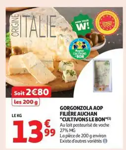 Auchan Gorgonzola Aop Filière Auchan Cultivons Le Bon offre