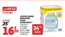 Auchan LESSIVE LIQUIDE BORA BORA FLEUR SUPER CROIX offre
