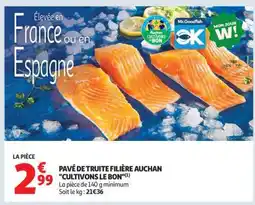 Auchan Pavé De Truite Filière Auchan Cultivons Le Bon offre