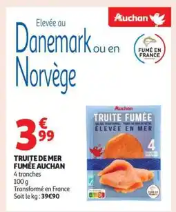 Auchan Truite De Mer Fumée Auchan offre