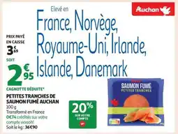 Auchan PETITES TRANCHES DE SAUMON FUMÉ AUCHAN offre