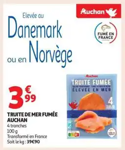 Auchan Truite De Mer Fumée Auchan offre