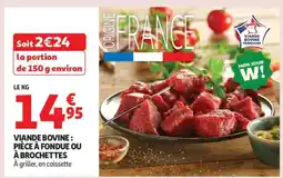 Auchan Viande Bovine : Pièce À Fondue Ou À Brochettes offre
