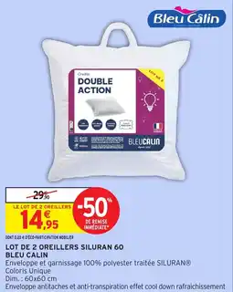 Intermarché BLEU CALIN Lot de 2 oreillers siluran 60 offre
