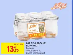 Intermarché LE PARFAIT Lot de 6 bocaux offre