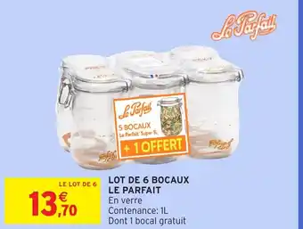 Intermarché LE PARFAIT Lot de 6 bocaux offre
