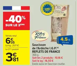 Cora x Carrefour REFLETS DE FRANCE Frince Saucisson Anlèche IGP de l'Ardèche I.G.P. offre