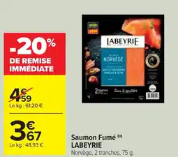 Cora x Carrefour LABEYRIE Saumon Fumé offre