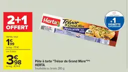 Cora x Carrefour HERTA Pâte à tarte "Trésor de Grand Mère" offre