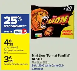 Cora x Carrefour NESTLE Mini Lion "Format Familial" offre