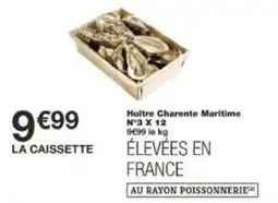 Monoprix Huitre charente maritime offre
