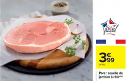 Cora x Carrefour Porc rouelle de jambon à rôtir offre