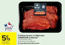 Cora x Carrefour 4 échines de porc à la mexicaine carrefour le marché offre