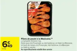 Cora x Carrefour Pilons de poulet à la Mexicaine offre