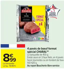 Cora x Carrefour CHARAL 4 pavés de bœuf format spécial offre