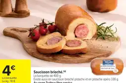 Cora x Carrefour Saucisson brioché. offre