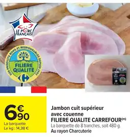 Cora x Carrefour Jambon cuit supérieur avec couenne filiere qualite carrefour offre