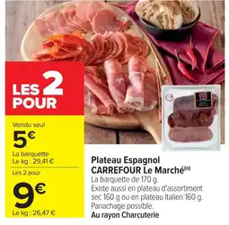 Cora x Carrefour Plateau espagnol carrefour le marché offre