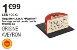 Monoprix Roquefort aop papillon offre