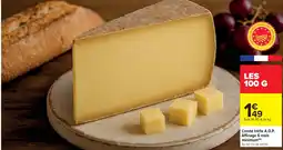 Cora x Carrefour Comté trèfle A.O.P. Affinage 6 mois minimum offre