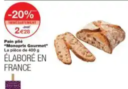 Monoprix Pain plié monoprix gourmet offre