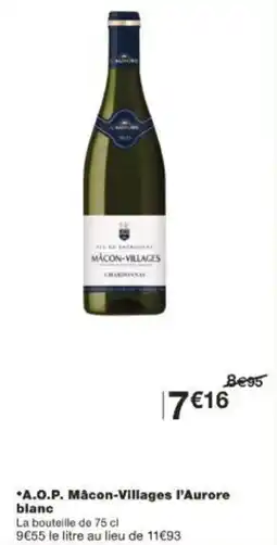 Monoprix Aop mâcon villages l'aurore blanc offre