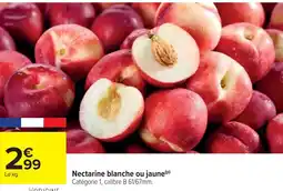 Cora x Carrefour Nectarine blanche ou jaune offre