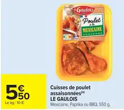 Cora x Carrefour LE GAULOIS Cuisses de poulet assaisonnées offre