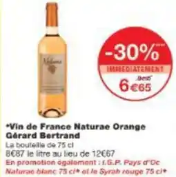 Monoprix Vin de france naturae orange gérard bertrand offre